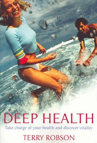 Cover image for Deep Health: Take charge of your health and discover vitality