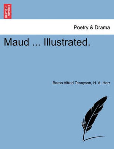 Cover image for Maud ... Illustrated.