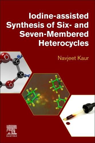 Cover image for Iodine-Assisted Synthesis of Six- and Seven-Membered Heterocycles