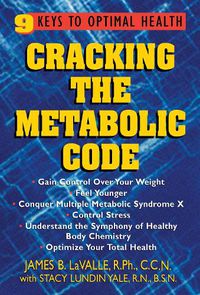 Cover image for Cracking the Metabolic Code: 9 Keys to Optimal Health