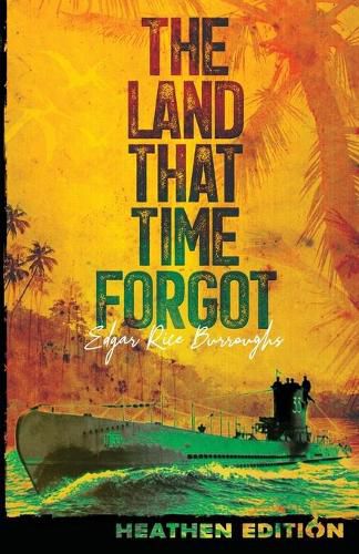 Cover image for The Land That Time Forgot (Heathen Edition)