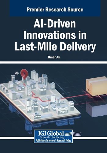 Cover image for AI-Driven Innovations in Last-Mile Delivery