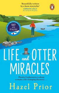 Cover image for Life and Otter Miracles: The perfect feel-good book from the #1 bestselling author of Away with the Penguins
