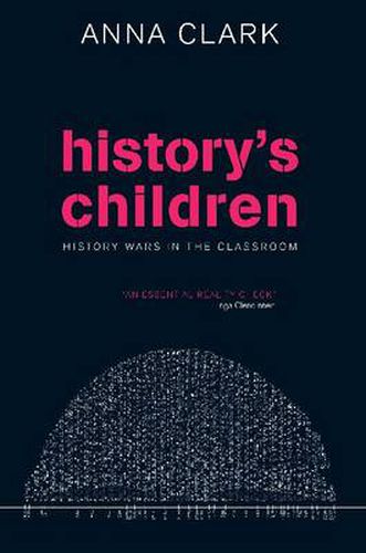 History's Children: History Wars in the Classroom