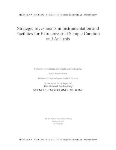 Cover image for Strategic Investments in Instrumentation and Facilities for Extraterrestrial Sample Curation and Analysis