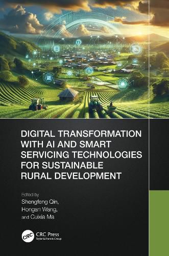 Cover image for Digital Transformation with AI and Smart Servicing Technologies for Sustainable Rural Development