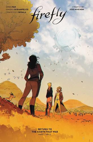 Cover image for Firefly: Return to the Earth That Was Vol. 3