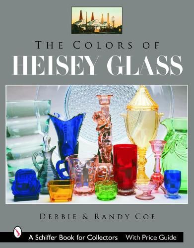 Cover image for Colors of Heisey Glass