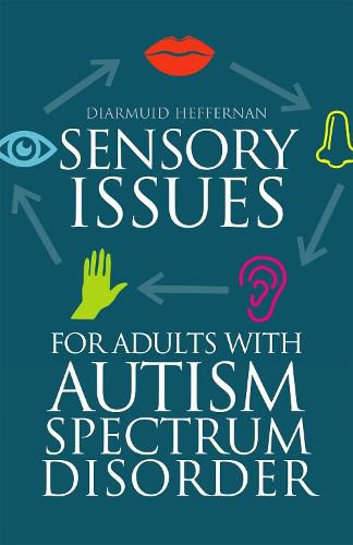 Cover image for Sensory Issues for Adults with Autism Spectrum Disorder