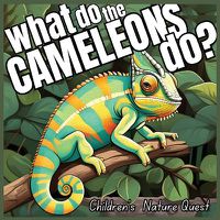Cover image for What do the Chameleons Do?