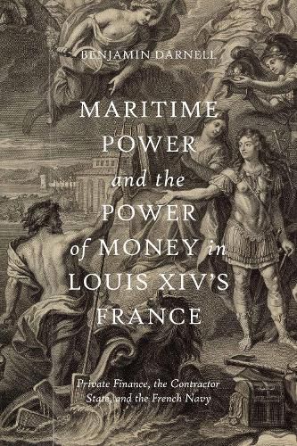 Maritime Power and the Power of Money in Louis XIV's France