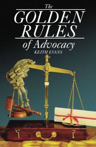 Cover image for The Golden Rules of Advocacy