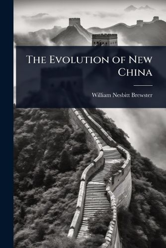 Cover image for The Evolution of New China