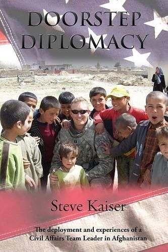 Cover image for Doorstep Diplomacy: The Deployment and Experiences of a Civil Affairs Team Leader in Afghanistan