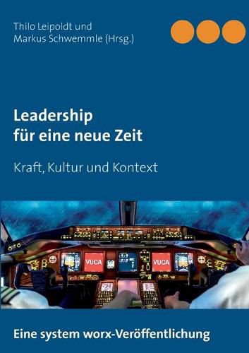 Cover image for Leadership fur eine neue Zeit: Kraft, Kultur und Kontext