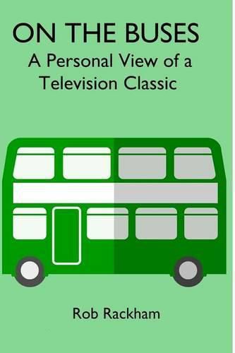 Cover image for On the Buses: A Personal View of a Television Classic