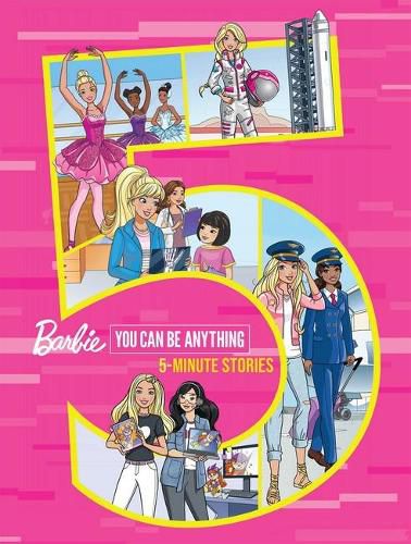 Cover image for Barbie You Can be Anything: 5-Minute Stories (Mattel)