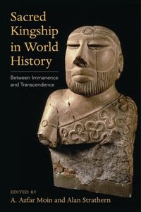 Cover image for Sacred Kingship in World History: Between Immanence and Transcendence