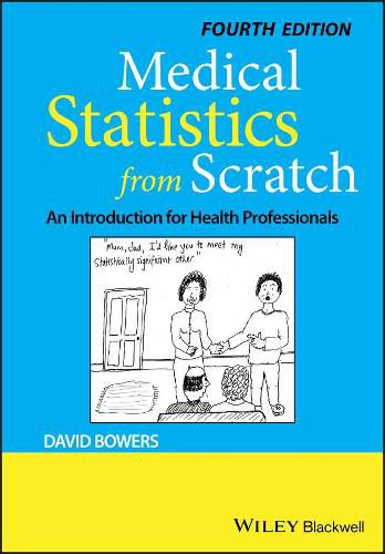 Cover image for Medical Statistics from Scratch - An Introduction for Health Professionals 4e
