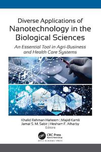 Cover image for Diverse Applications of Nanotechnology in the Biological Sciences