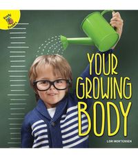 Cover image for Your Growing Body