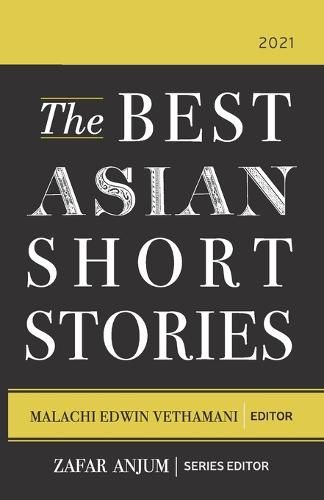 The Best Asian Short Stories 2021