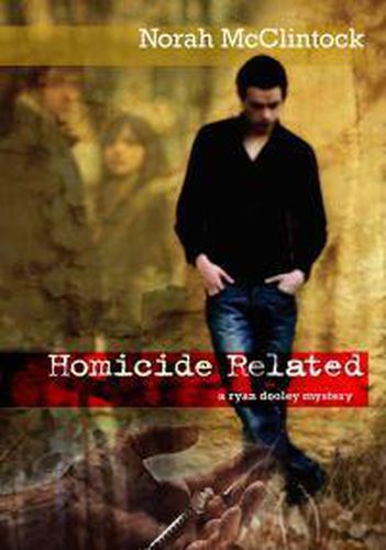 Cover image for Homicide Related: A Ryan Dooley Mystery