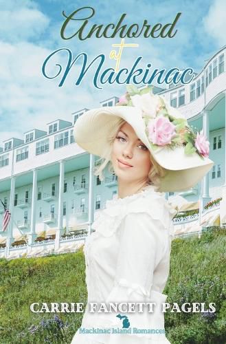 Cover image for Anchored at Mackinac
