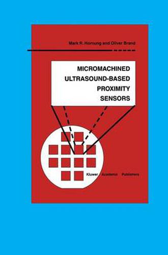 Cover image for Micromachined Ultrasound-Based Proximity Sensors