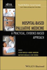 Cover image for Hospital-Based Palliative Medicine - A Practical, Evidence-Based Approach