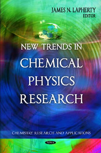 Cover image for New Trends in Chemical Physics Research