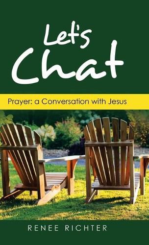 Cover image for Let's Chat: Prayer: a Conversation with Jesus