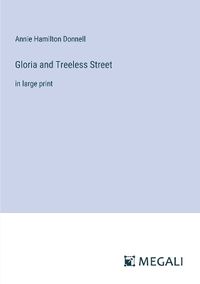 Cover image for Gloria and Treeless Street