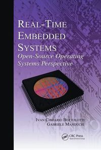 Cover image for Real-Time Embedded Systems: Open-Source Operating Systems Perspective