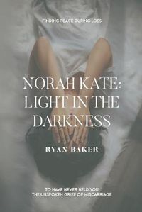 Cover image for Norah Kate: Light In The Darkness