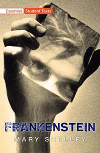 Cover image for Essential Student Texts: Frankenstein