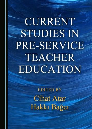 Cover image for Current Studies in Pre-service Teacher Education