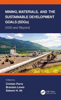 Cover image for Mining, Materials, and the Sustainable Development Goals (SDGs)