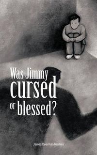 Cover image for Was Jimmy Cursed or Blessed?