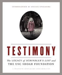 Cover image for Testimony: The Legacy of Schindler's List and the Shoah Foundation