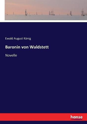 Cover image for Baronin von Waldstett: Novelle