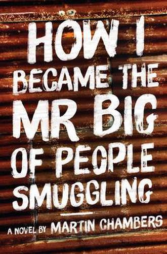 Cover image for How I Became the Mr Big of People Smuggling