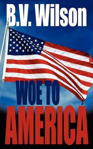 Cover image for Woe to America
