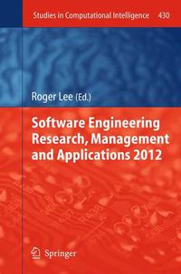 Cover image for Software Engineering Research, Management and Applications 2012