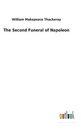 Cover image for The Second Funeral of Napoleon