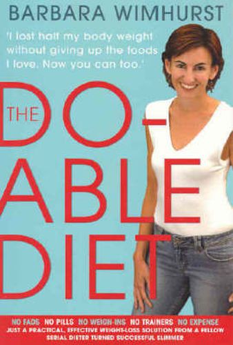 Cover image for The Do-able Diet: I lost half my body weight without giving up the foods I love. Now you can too!