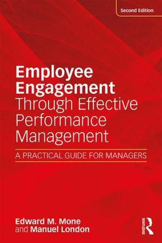 Cover image for Employee Engagement Through Effective Performance Management: A Practical Guide for Managers