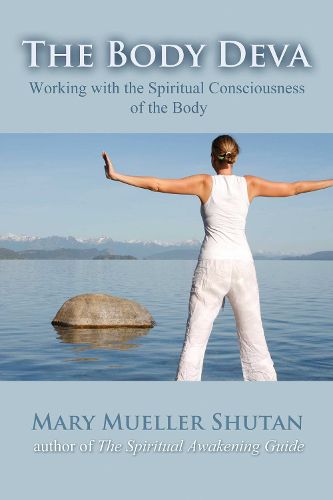 Cover image for The Body Deva: Working with the Spiritual Consciousness of the Body