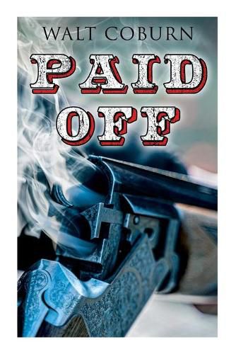 Cover image for Paid Off: A Western Adventure