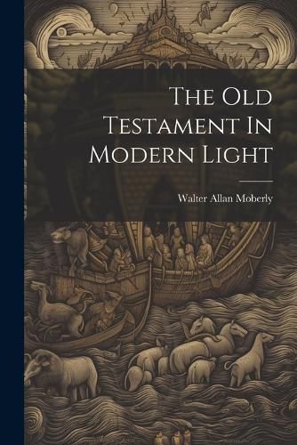 Cover image for The Old Testament In Modern Light